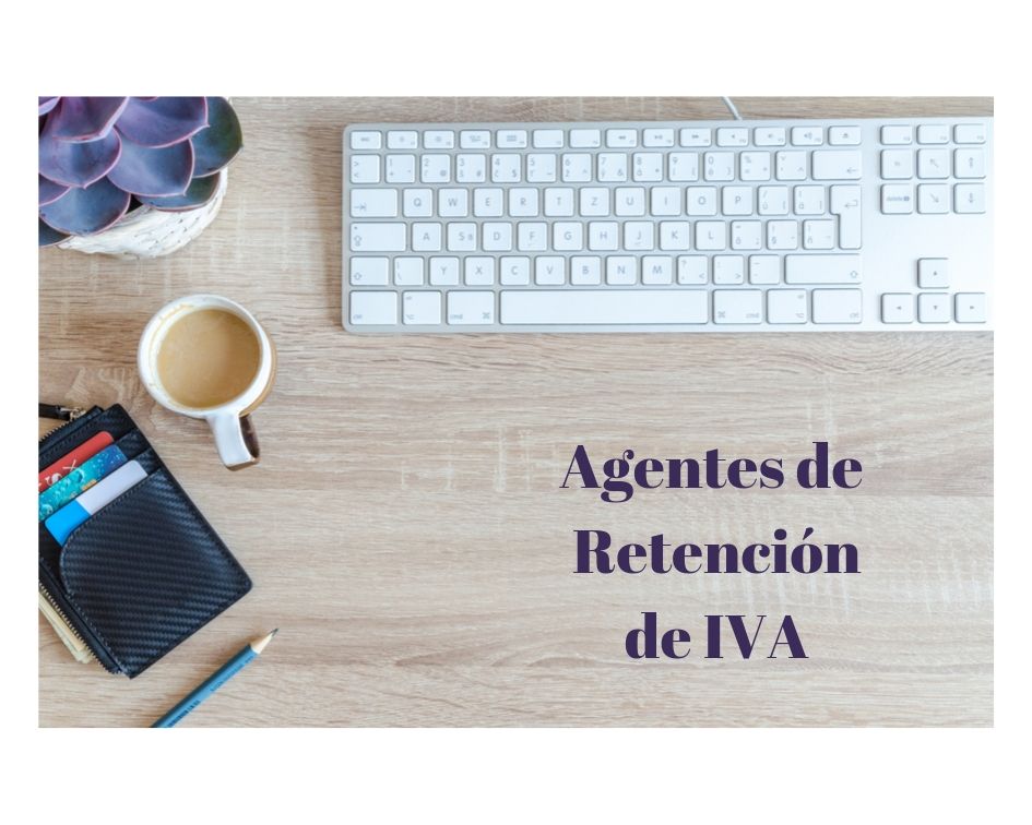 Se Incorporan Y Eliminan Agentes De Retención De IVA RG 2854