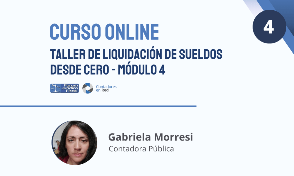 Taller de Liquidación de Sueldos desde Cero Módulo IV