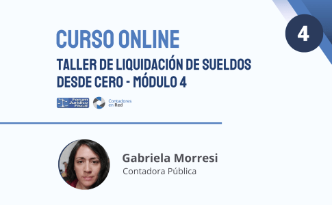 Taller de Liquidación de Sueldos desde Cero Módulo IV