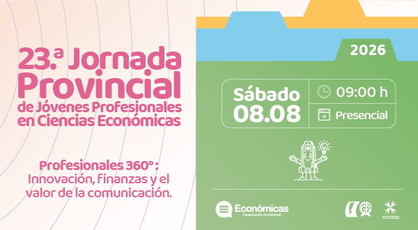 23.ª Jornada Provincial de Jóvenes Profesionales en Ciencias Económicas